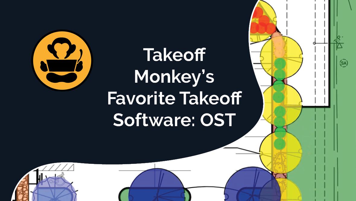 Takeoff Monkey Blog Preview: Takeoff Monkey's Favorite Takeoff Software: OST; article title and screen shot from OST software