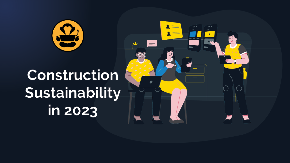 Takeoff Monkey Blog Preview: Construction Sustainability in 2023