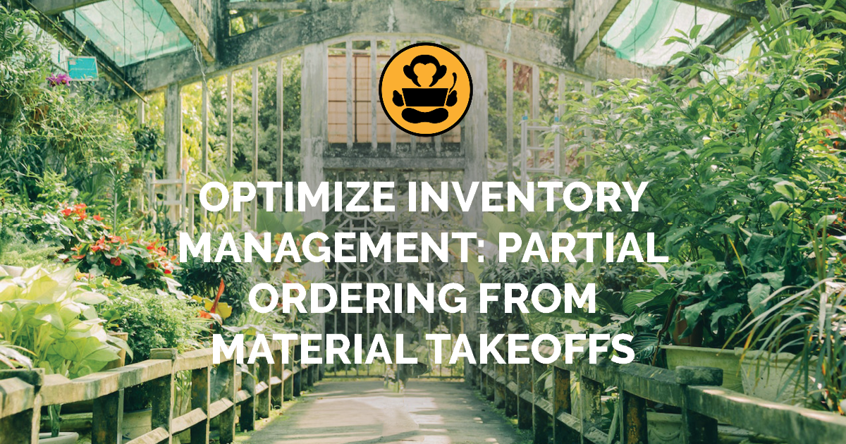 Takeoff Monkey blog article preview: Optimize Inventory Management: Partial Ordering from Material Takeoffs